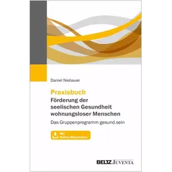 Praxisbuch Förderung der seelischen Gesundheit wohnungsloser Menschen, Fachbücher von Daniel Niebauer