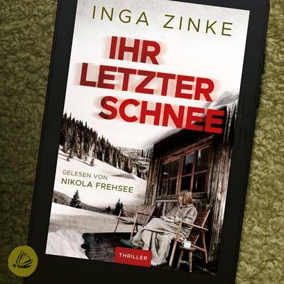 Ihr letzter Schnee - Inga Zinke, Audio, 4069829309851