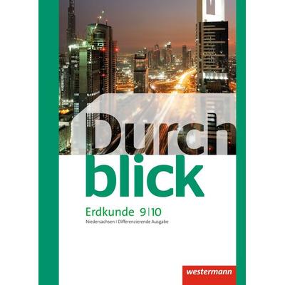 Durchblick Erdkunde 9 / 10. Schulbuch. Differenzierende Ausgabe. Niedersachsen, Gebundene Ausgabe von Timo Frambach,Uwe Hofemeister,Timo