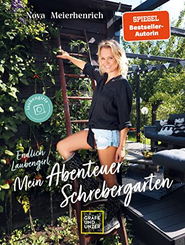 Nova Meierhenrich - Endlich Laubengirl - Mein Abenteuer Schrebergarten - Preis vom 17.10.2026 19:25:27 h