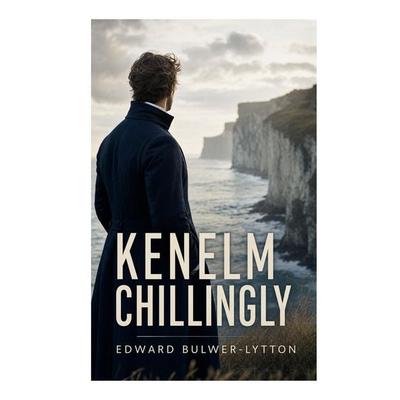 Kenelm Chillingly, Taschenbuch von Edward Bulwer-Lytton, E-artnow, 978-80-273-8527-0