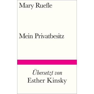 Mein Privatbesitz, Gebundene Ausgabe von Mary Ruefle, Suhrkamp, 978-3-518-22527-1