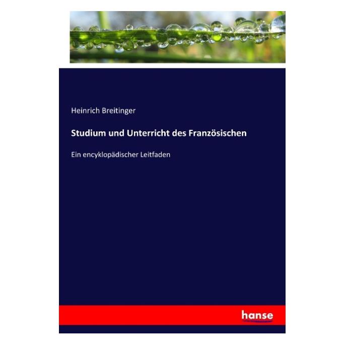 Hansebooks Studium und Unterricht des Französischen (Deutsch, Softcover, Heinrich Breitinger) (55863085)