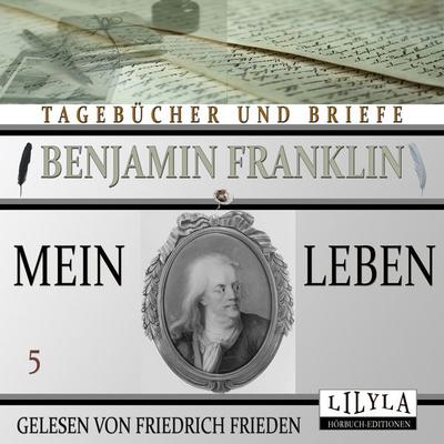 Mein Leben 5 - Benjamin Franklin, Audio, 9783988520562