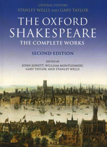 William Shakespeare - The Oxford Shakespeare. The Complete Works - Preis vom 07.10.2026 11:45:10 h