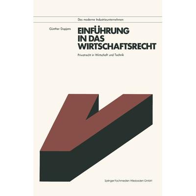 Einführung in das Wirtschaftsrecht, Taschenbuch von Günther Dopjans, Vieweg & Teubner, 978-3-528-04109-0