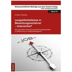 Langzeitarbeitslose in Bewerbungsverfahren - chancenlos?, Fachbücher von Christian Tillenberg