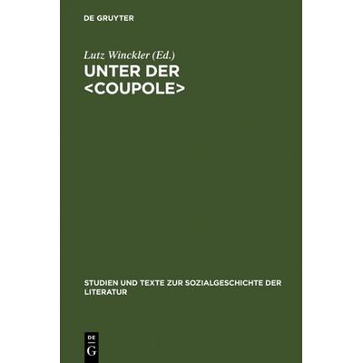 Unter der , Gebundene Ausgabe von Lutz Winckler, De Gruyter, 978-3-484-35047-2