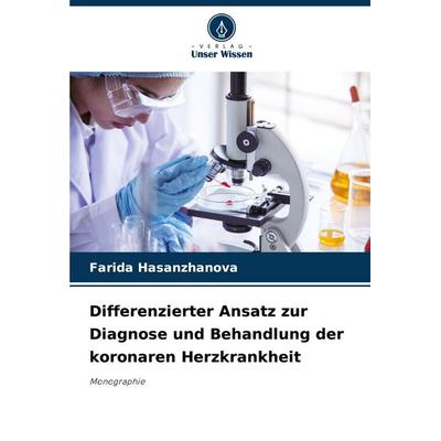 Differenzierter Ansatz zur Diagnose und Behandlung der koronaren Herzkrankheit -