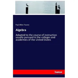 Algebra, Schulbücher von Paul Allen Towne