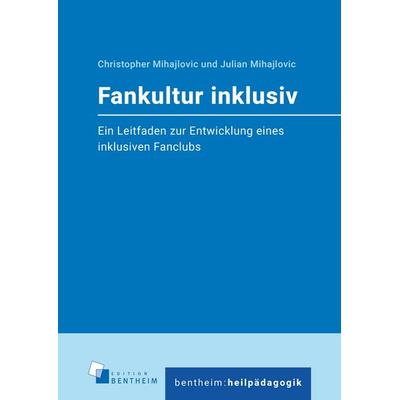 Fankultur inklusiv, Gebundene Ausgabe von Christopher Mihajlovic,Julian Mihajlovic, Edition bentheim, 978-3-948837-13-6
