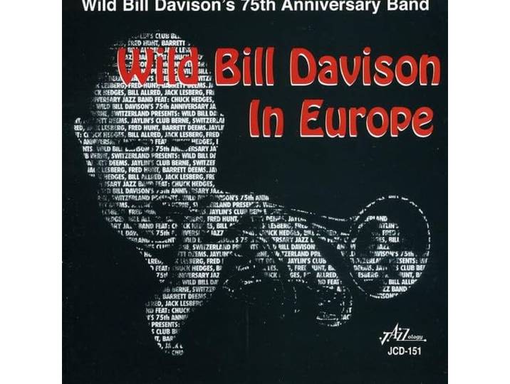 Wild Bill Davison's 75th Anniversary Band: Europe