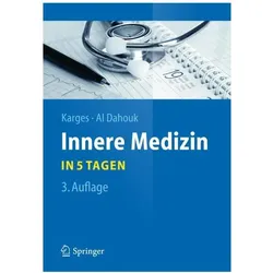 Innere Medizin...in 5 Tagen, Fachbücher von Sascha Al Dahouk, Wolfram Karges