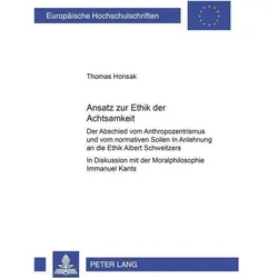 Ansatz zur Ethik der Achtsamkeit, Fachbücher von Thomas Honsak