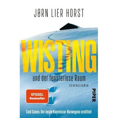 Wisting und der fensterlose Raum, Taschenbuch von Jørn Lier Horst, Piper