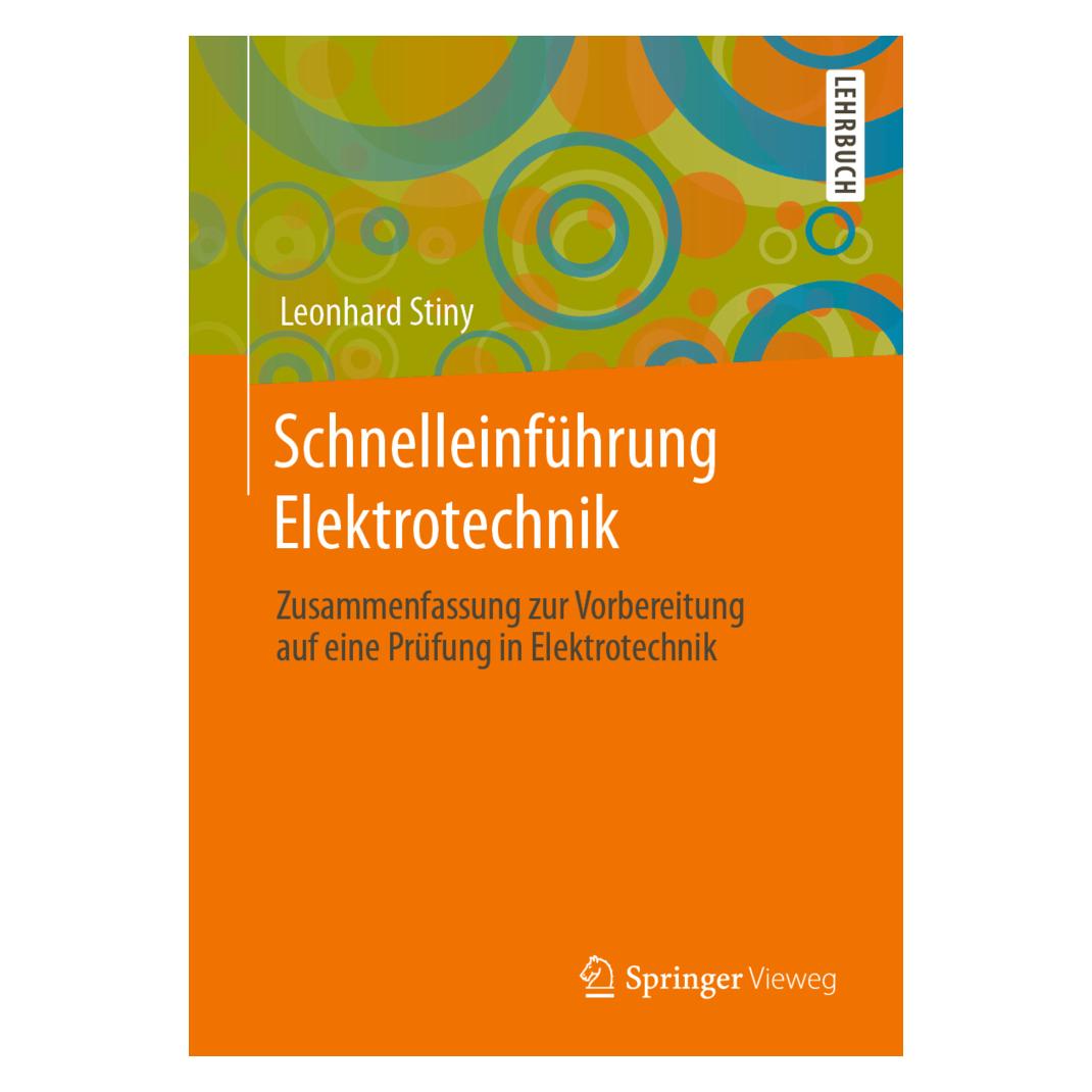Springer Schnelleinführung Elektrotechnik (Deutsch, Leonhard Stiny, 2020) (35151621)