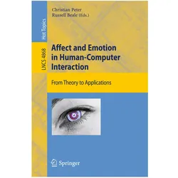Affect and Emotion in Human-Computer Interaction, Fachbücher von Russell Beale, Christian Peter