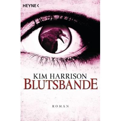 Blutsbande / Rachel Morgan Band 10, Taschenbuch von Kim Harrison, Heyne, 978-3-453-52951-9