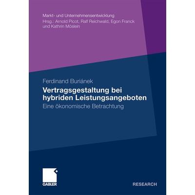Vertragsgestaltung bei hybriden Leistungsangeboten, Taschenbuch von Ferdinand Buriánek, Betriebswirtschaftlicher Verlag Gabler, 978-3-8349-1941-0