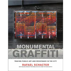 Monumental Graffiti, Sachbücher von Rafael Schacter