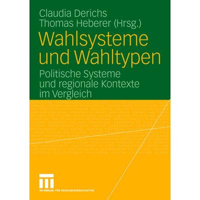 Wahlsysteme und Wahltypen, Taschenbuch von Claudia Derichs,Thomas Heberer, VS Verlag für Sozialwissenschaften, 978-3-531-14890-8