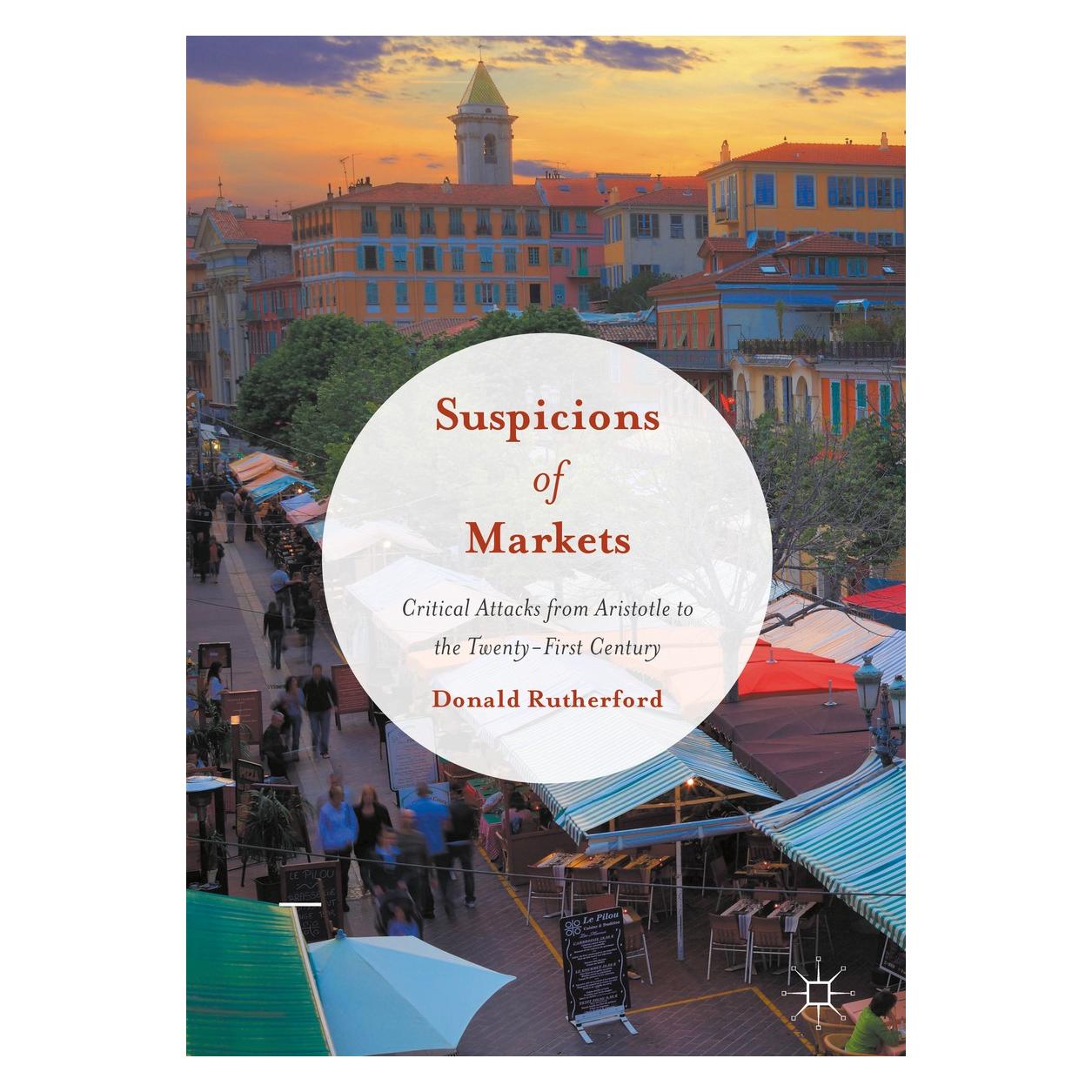 Springer Rutherford:Suspicions of Markets (Englisch, Hardcover, Donald Rutherford) (9783319408071)
