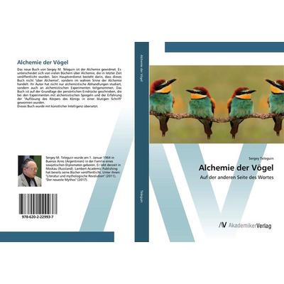 Alchemie der Vögel, Taschenbuch von Sergey Teleguin, AV Akademikerverlag, 978-620-2-22993-7