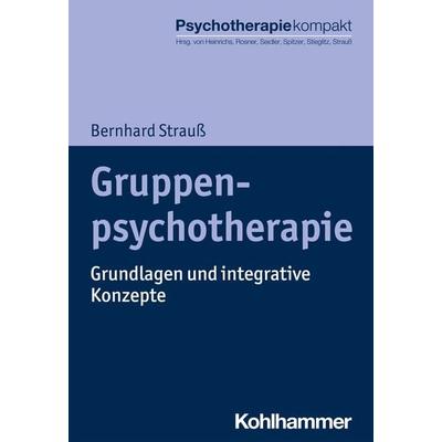 Gruppenpsychotherapie, Taschenbuch von Bernhard Strauss, Kohlhammer, 978-3-17-031655-3