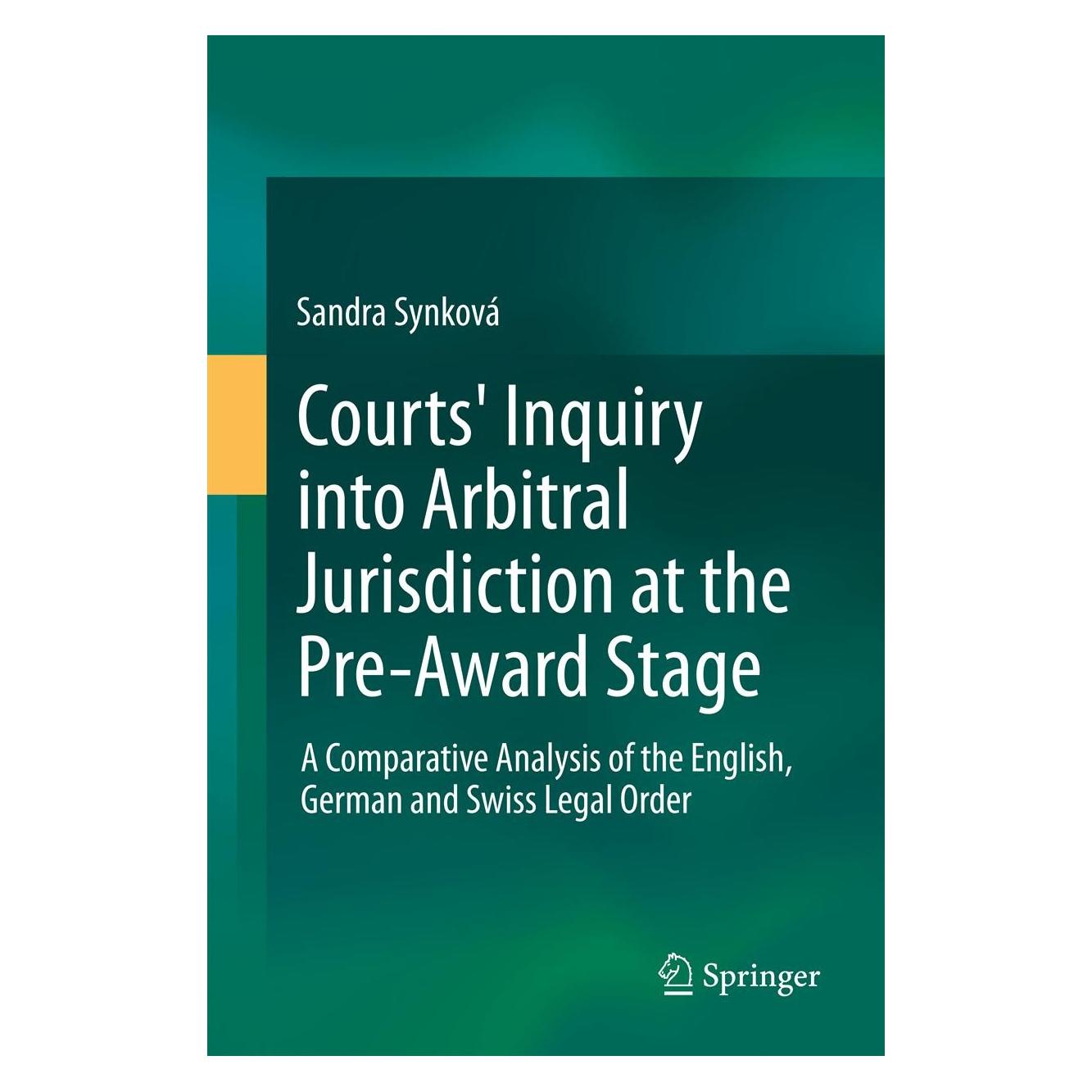 Springer Synková:Courts Inquiry into Arbitral J (Englisch, Hardcover, Sandra Synková) (9783319001333)