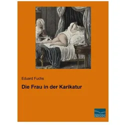 Die Frau in der Karikatur, Sachbücher von Eduard Fuchs