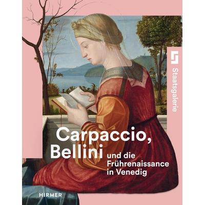 Carpaccio, Bellini und die Frührenaissance in Venedig, Gebundene Ausgabe von , Hirmer Verlag GmbH, 978-3-7774-4433-8