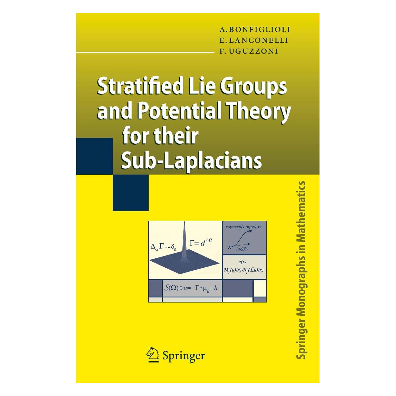 Springer Stratified Lie Groups and Potential Theory for Their Sub-Laplacians (Englisch, Hardcover, Andrea Bonfiglioli, Ermanno Lanconelli, Francesco Uguzzoni) (9783540718963)