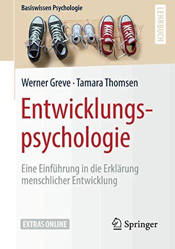 Werner Greve - Entwicklungspsychologie: Eine Einführung in die Erklärung menschlicher Entwicklung (Basiswissen Psychologie) - Preis vom 02.10.2026 23:42:20 h