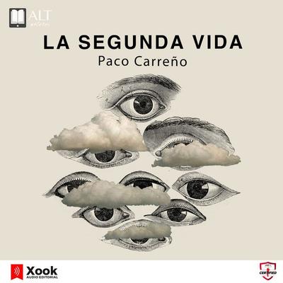La Segunda Vida - Paco Carreño, Audio, 9788417400477