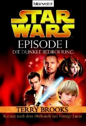 Terry Brooks - Star Wars(TM) - Episode I: Die dunkle Bedrohung - Roman nach dem Drehbuch von Georg Lucas - Preis vom 17.10.2026 19:25:27 h