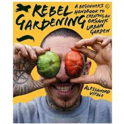 Rebel Gardening, Sachbücher von Alessandro Vitale