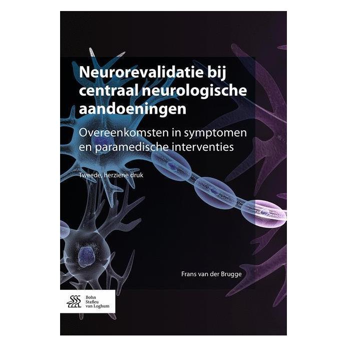 Springer Neurorevalidatie bij centraal neurologische aandoeningen (Niederländisch, Softcover, Frans van der Brugge) (55594605)