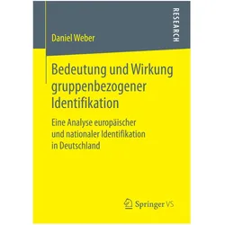 Bedeutung und Wirkung gruppenbezogener Identifikation, Fachbücher von Daniel Weber