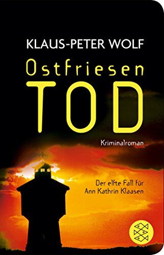 Klaus-Peter Wolf - Ostfriesentod (Fischer Taschenbibliothek) - Preis vom 02.10.2026 23:42:20 h
