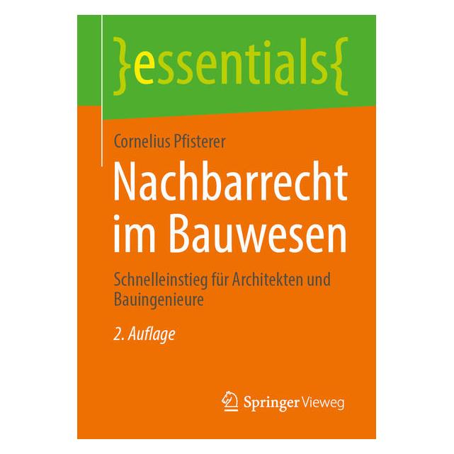 Springer Nachbarrecht im Bauwesen (Deutsch, Softcover, Cornelius Pfisterer) (55802346)