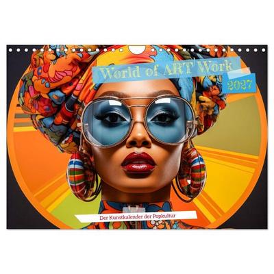 World of Art Work (Wandkalender 2027 DIN A4 quer), CALVENDO Monatskalender