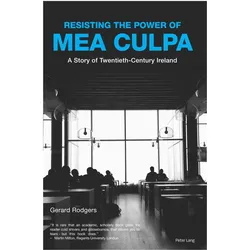 Resisting the Power of Mea Culpa, Fachbücher von Gerard Rodgers