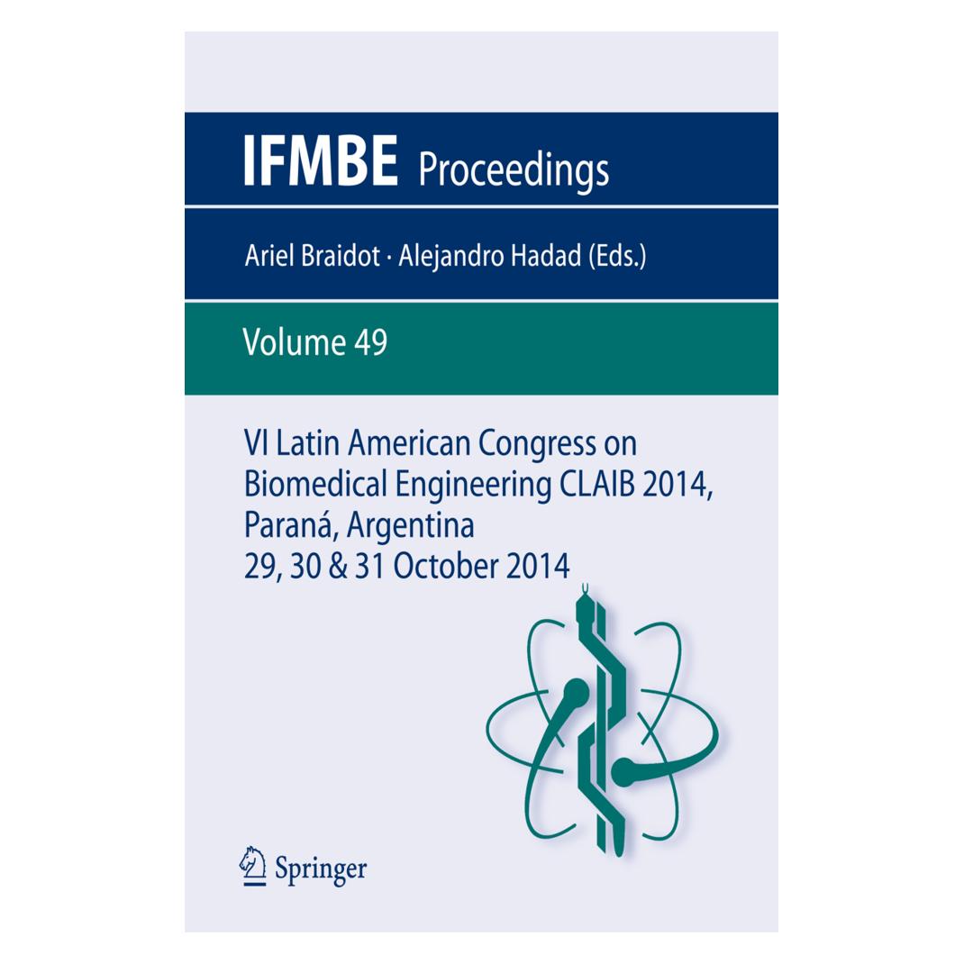Springer VI Latin American Congress on Biomedical Engineering CLAIB 2014, Paraná, Argentina 29, 30 & 31 Octob (Englisch, Softcover, Alejandro Hadad, Ariel Braidot) (55567131)