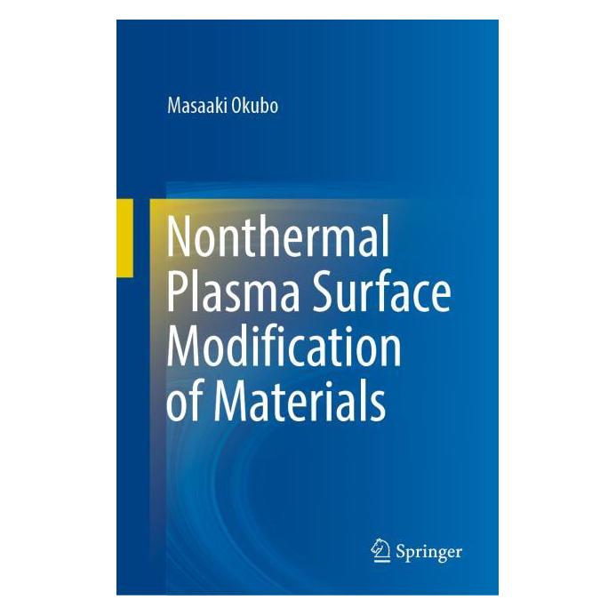 Springer Nonthermal Plasma Surface Modification of Materials (Englisch, Hardcover, Masaaki Okubo) (71877891)