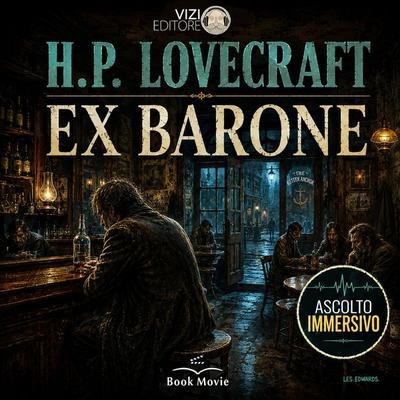 Ex Barone - Howard Phillips Lovecraft, Audio, 9791280585370