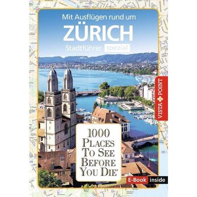 Reiseführer Zürich. Stadtführer inklusive E-Book. Ausflugsziele, Sehenswürdigkeiten, Restaurant & Hotels uvm., Taschenbuch von Lilli Rebensburg,Julia