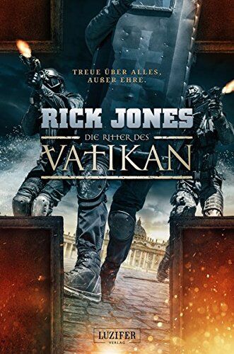 Rick Jones - Die Ritter des Vatikan: Thriller - Preis vom 13.10.2026 11:25:28 h