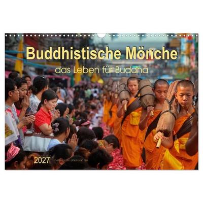 Buddhistische Mönche - das Leben für Buddha (Wandkalender 2027 DIN A3 quer), CALVENDO Monatskalender