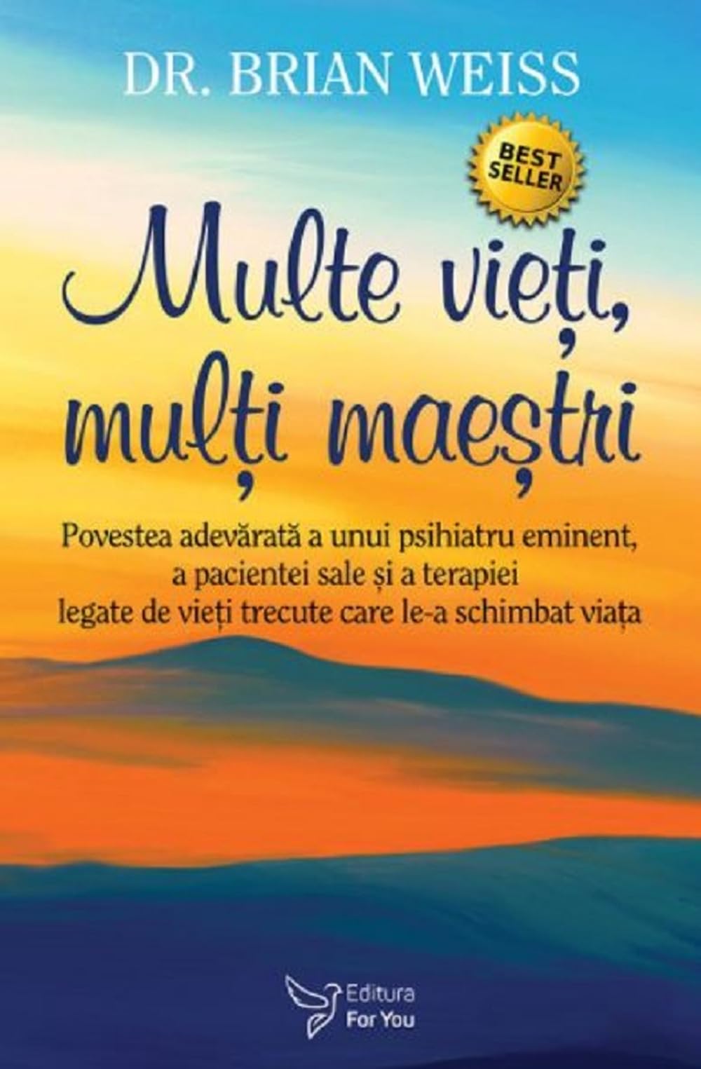Multe vieti, multi maestri - Brian L. Weiss, Editie in limba romana - Preis vom 13.10.2026 11:25:28 h