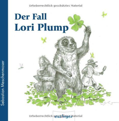 Sebastian Meschenmoser - Der Fall Lori Plump - Preis vom 30.09.2026 09:01:18 h
